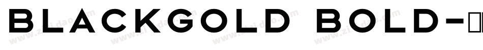 Blackgold Bold字体转换
